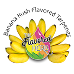 Banana Kush Type Flavored Terpenes**