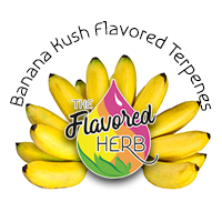 Banana Kush Type Flavored Terpenes**